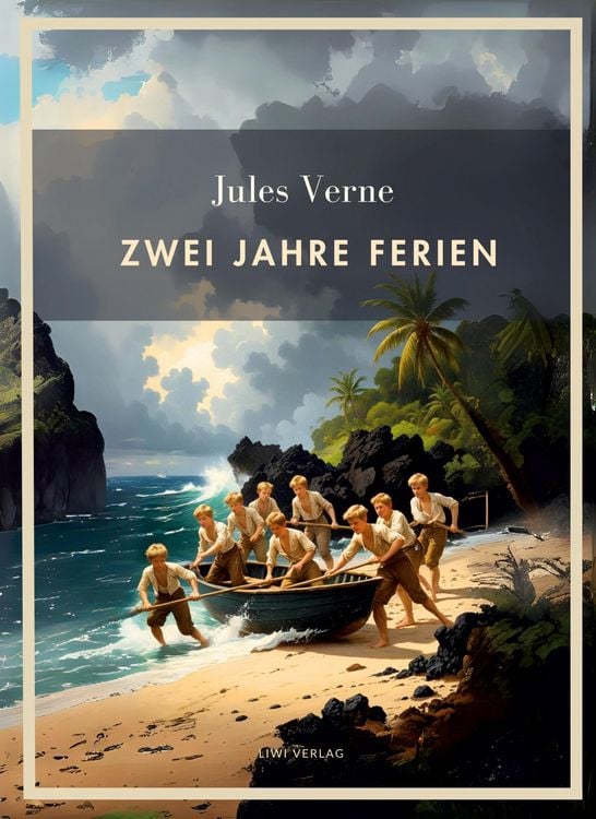 Produktbild: Jules Verne: Zwei Jahre Ferien. Vollst&auml;ndige Neuausgabe