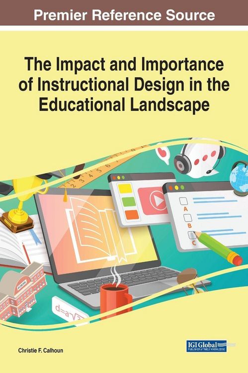 Produktbild: The Impact and Importance of Instructional Design in the Educational Landscape