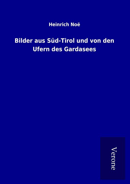 Produktbild: Bilder aus S&uuml;d-Tirol und von den Ufern des Gardasees