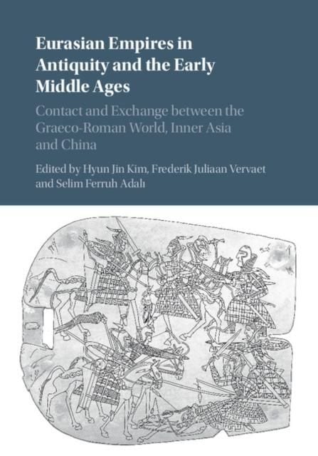 Produktbild: Eurasian Empires in Antiquity and the Early Middle Ages