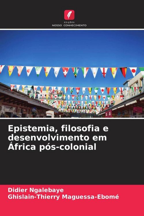 Produktbild: Epistemia, filosofia e desenvolvimento em &Aacute;frica p&oacute;s-colonial