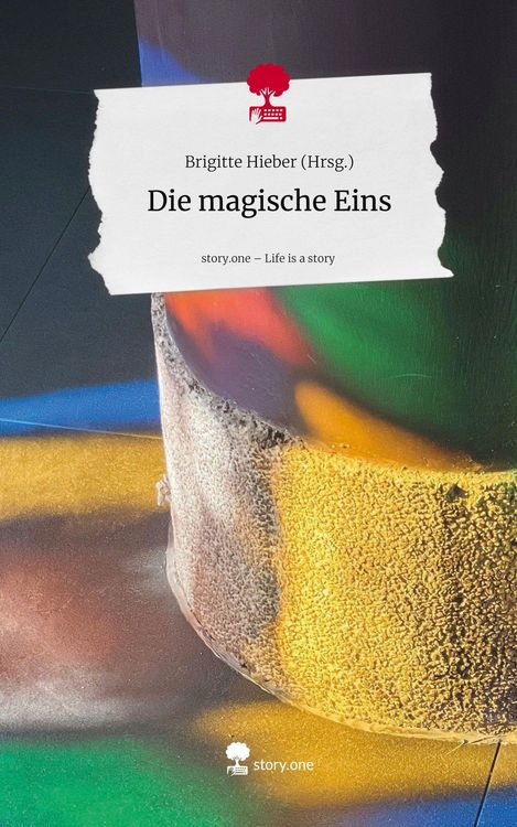 Produktbild: Die magische Eins. Life is a Story - story.one