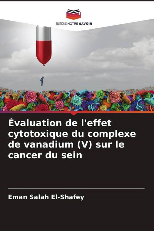 Produktbild: &Eacute;valuation de l'effet cytotoxique du complexe de vanadium (V) sur le cancer du sein