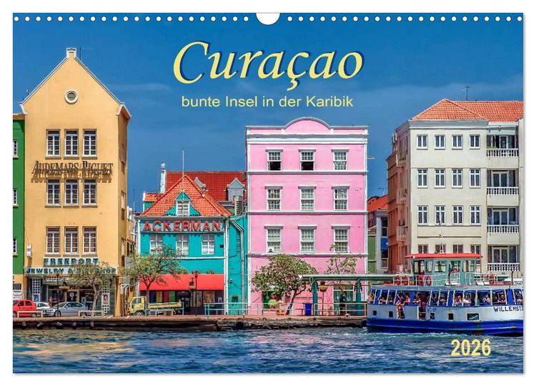 Produktbild: Cura&ccedil;ao - bunte Insel in der Karibik (Wandkalender 2026 DIN A3 quer), CALVENDO Monatskalender