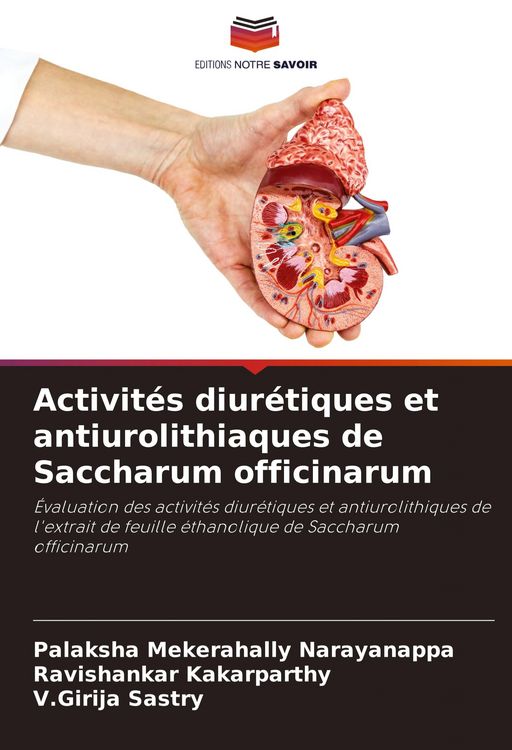 Produktbild: Activit&eacute;s diur&eacute;tiques et antiurolithiaques de Saccharum officinarum