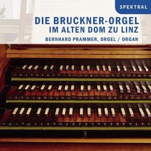 Produktbild: Die Bruckner-Orgel Im Alten Dom Zu Linz