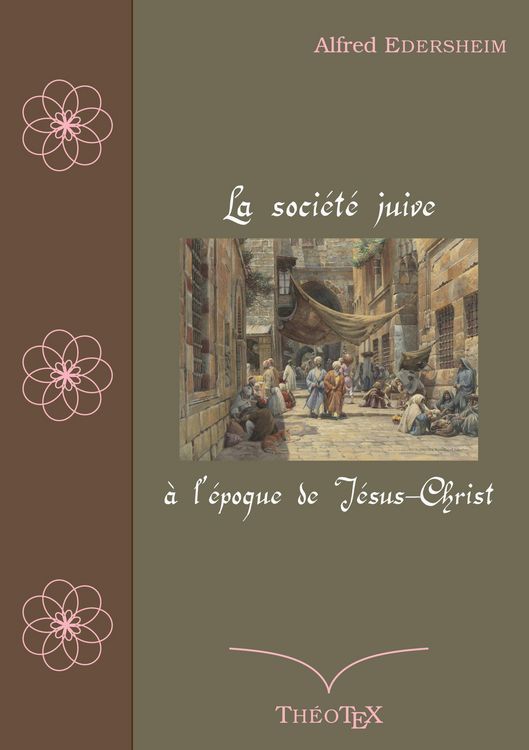 Produktbild: La soci&eacute;t&eacute; juive &agrave; l'&eacute;poque de J&eacute;sus-Christ
