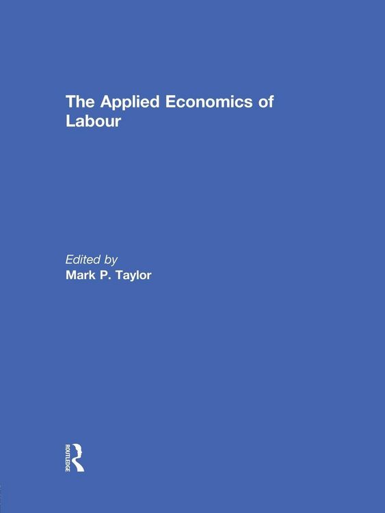 Produktbild: The Applied Economics of Labour