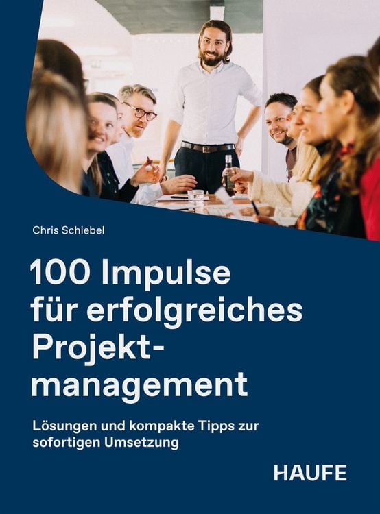 Produktbild: 100 Impulse f&uuml;r erfolgreiches Projektmanagement