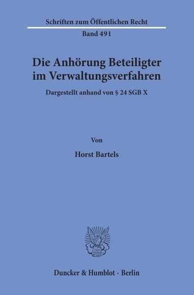 Produktbild: Die Anh&ouml;rung Beteiligter im Verwaltungsverfahren, dargestellt anhand von &sect; 24 SGB X.