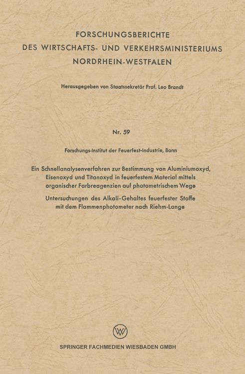 Produktbild: Ein Schnellanalysenverfahren zur Bestimmung von Aluminiumoxyd, Eisenoxyd und Titanoxyd in feuerfestem Material mittels organischer Farbreagenzien auf photometrischem Wege