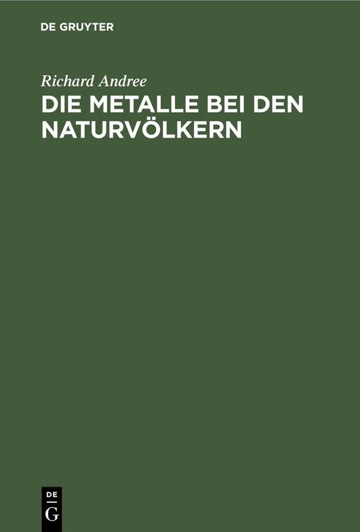 Produktbild: Die Metalle bei den Naturv&ouml;lkern