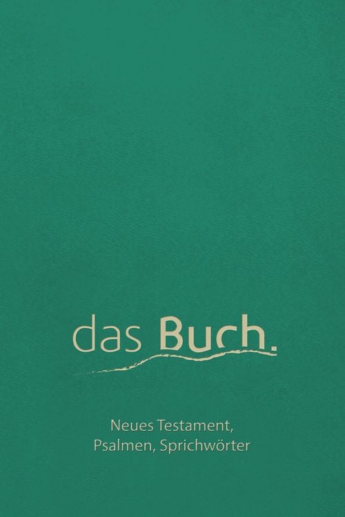 Produktbild: Das Buch. Neues Testament, Psalmen, Sprichw&ouml;rter