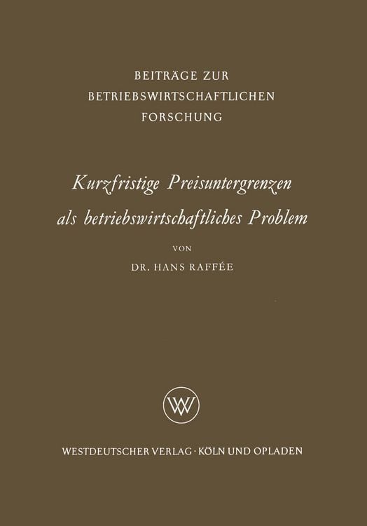 Produktbild: Kurzfristige Preisuntergrenzen als betriebswirtschaftliches Problem