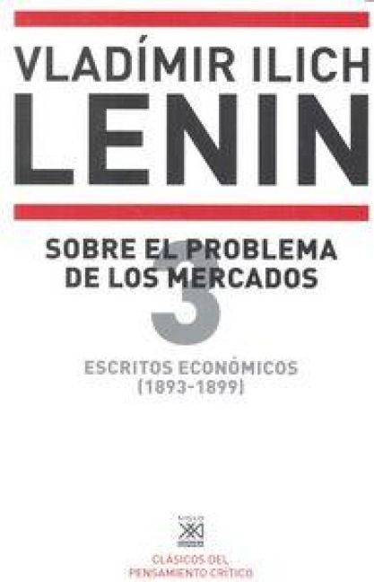 Produktbild: Escritos econ&oacute;micos 3, 1893-1899 : sobre el problema de los mercados