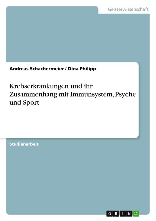 Produktbild: Krebserkrankungen und ihr Zusammenhang mit Immunsystem, Psyche und Sport