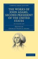 Produktbild: Adams, J: The Works of John Adams, Second President of the U
