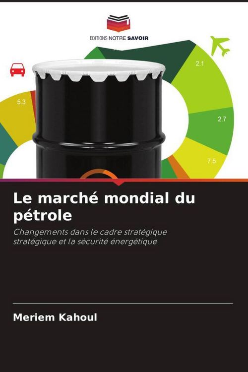 Produktbild: Le march&eacute; mondial du p&eacute;trole