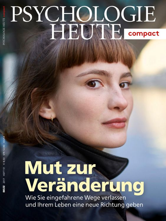 Produktbild: Psychologie Heute Compact 51: Mut zur Ver&auml;nderung