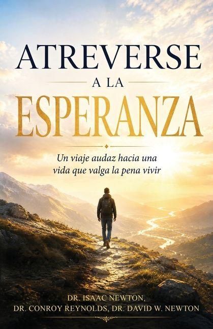 Produktbild: Atreverse a la esperanza, Un viaje audaz hacia una vida que valga la pena vivir