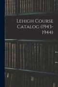 Produktbild: Lehigh Course Catalog (1943-1944)