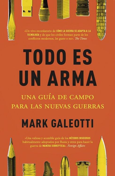Produktbild: Todo es un arma : una gu&iacute;a de campo para las nuevas guerras