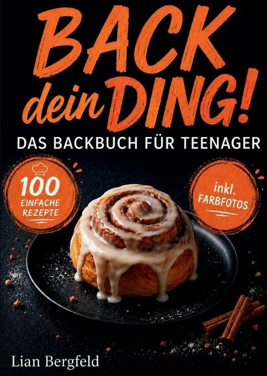Produktbild: Back dein Ding! Das Backbuch f&uuml;r Teenager