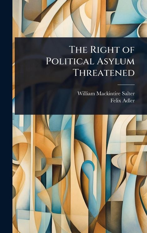 Produktbild: The Right of Political Asylum Threatened