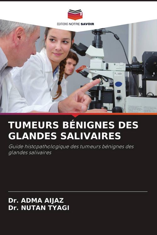 Produktbild: Tumeurs B&eacute;nignes des Glandes Salivaires