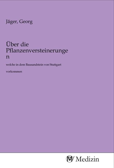 Produktbild: &Uuml;ber die Pflanzenversteinerungen
