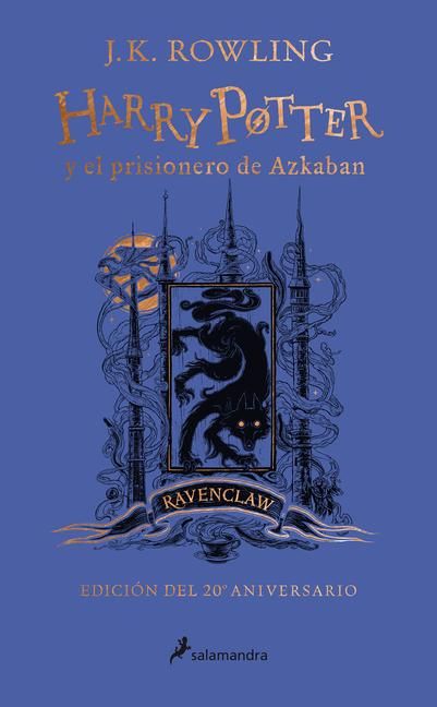 Produktbild: Harry Potter Y El Prisionero de Azkaban. (Edici&oacute;n 20 Aniv Ravenclaw) / Harry Pot Ter and the Prisoner of Azkaban. Ravenclaw Edition
