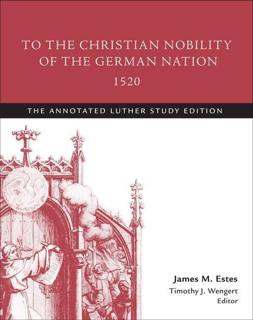 Produktbild: To the Christian Nobility of the German Nation, 1520