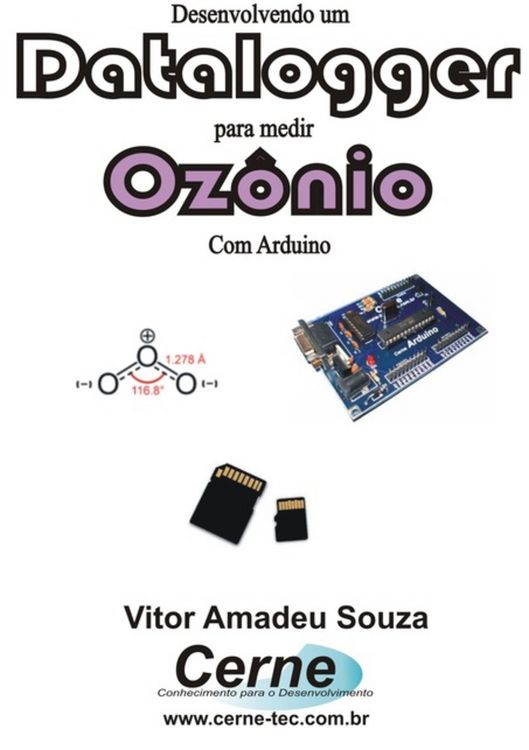 Produktbild: Desenvolvendo Um Datalogger Para Medir Oz&ocirc;nio Com Arduino