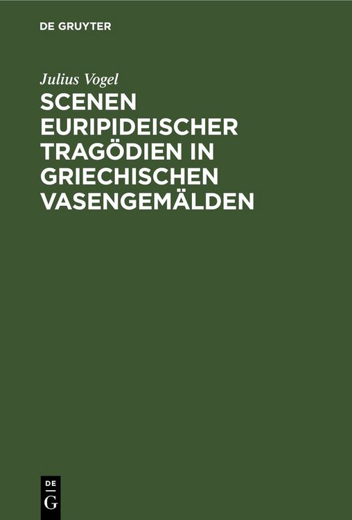 Produktbild: Scenen Euripideischer Trag&ouml;dien in griechischen Vasengem&auml;lden