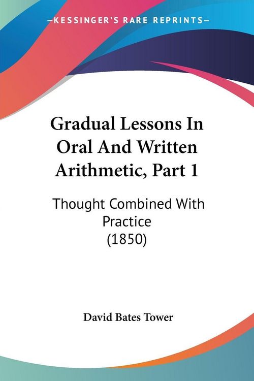 Produktbild: Gradual Lessons In Oral And Written Arithmetic, Part 1