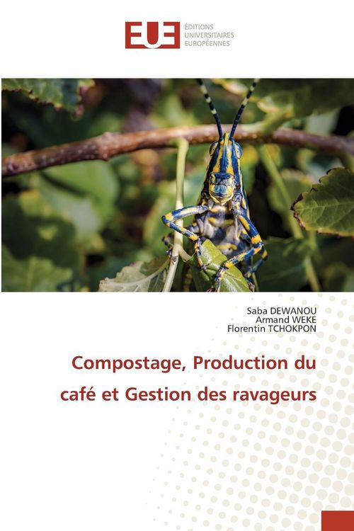 Produktbild: Compostage, Production du caf&eacute; et Gestion des ravageurs