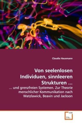 Produktbild: Hausmann, C: Von seelenlosen Individuen, sinnleeren Struktur