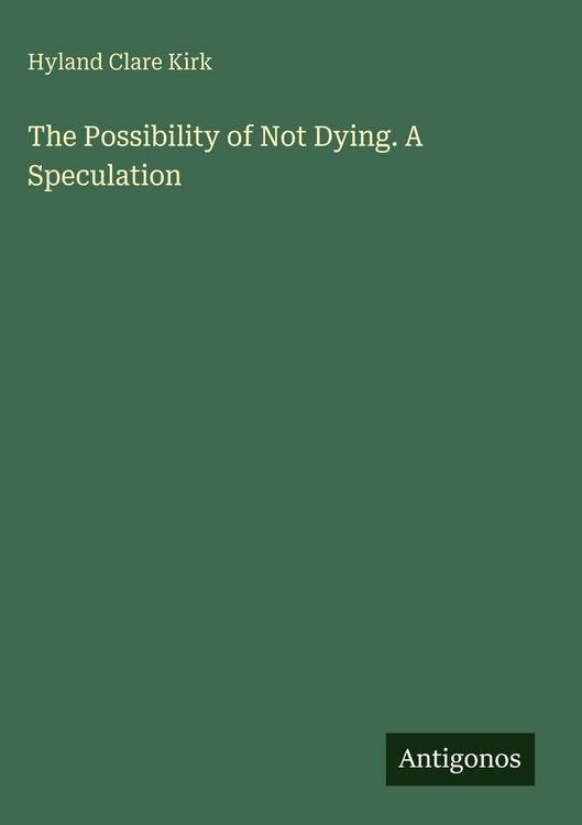 Produktbild: The Possibility of Not Dying. A Speculation