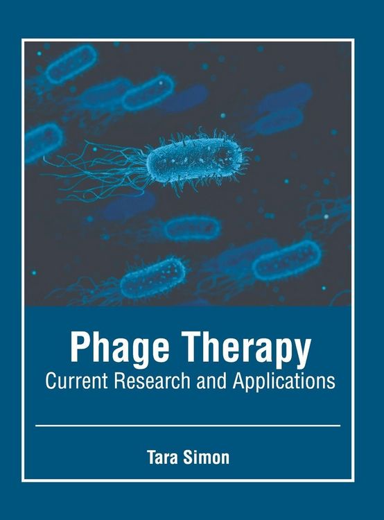 Produktbild: Phage Therapy: Current Research and Applications