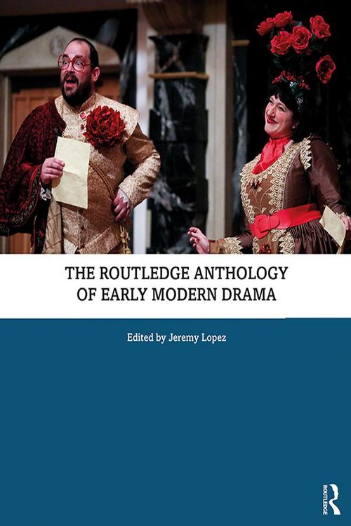 Produktbild: The Routledge Anthology of Early Modern Drama