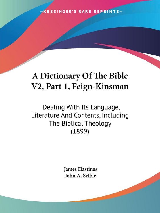 Produktbild: A Dictionary Of The Bible V2, Part 1, Feign-Kinsman