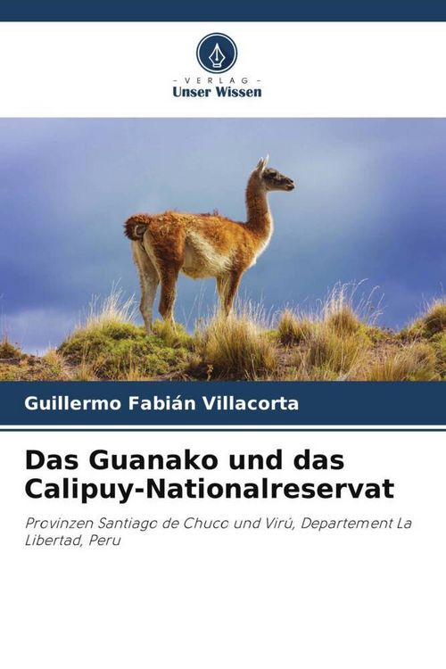 Produktbild: Das Guanako und das Calipuy-Nationalreservat