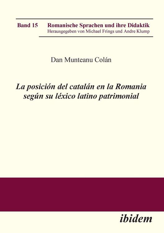 Produktbild: La posici&oacute;n del catal&aacute;n en la Romania seg&uacute;n su l&eacute;xico latino patrimonial.