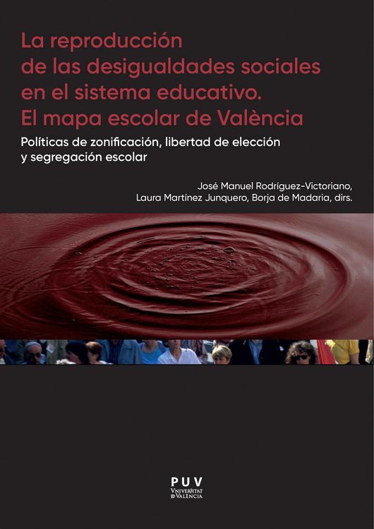 Produktbild: La reproducci&oacute;n de las desigualdades sociales en el sistema educativo. El mapa escolar de Valencia