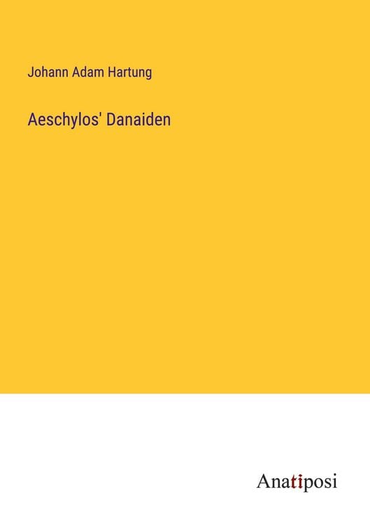 Produktbild: Aeschylos' Danaiden