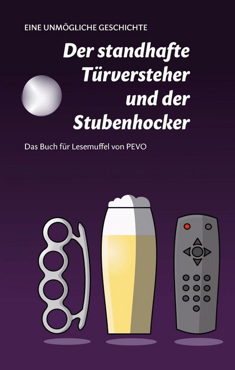 Produktbild: Der standhafte T&uuml;rversteher und der Stubenhocker