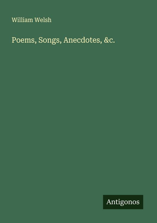 Produktbild: Poems, Songs, Anecdotes, &c.