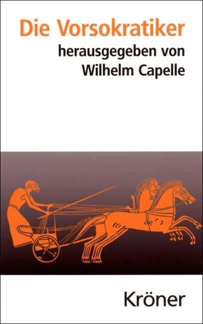 Bild vom Artikel Die Vorsokratiker vom Autor Wilhelm Capelle