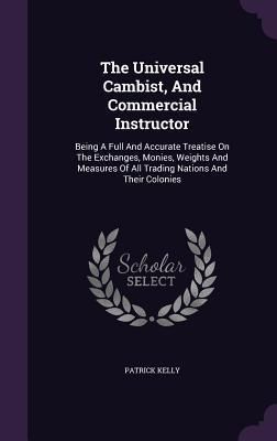 Produktbild: The Universal Cambist, And Commercial Instructor