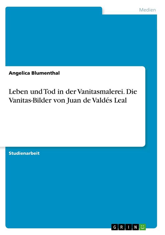 Produktbild: Leben und Tod in der Vanitasmalerei. Die Vanitas-Bilder von Juan de Vald&eacute;s Leal